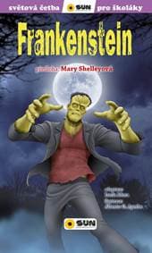 Frankenstein - Světová četba pro školáky - Shelley Mary