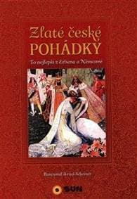 Zlaté české pohádky - To nejlepší z Erbena a Němcové - Němcová, Karel Jaromír Erben Božena 1