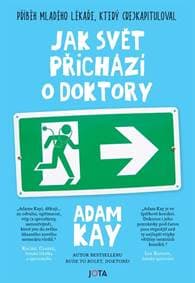 Jak svět přichází o doktory - Adam Kay 1
