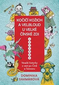 Kočičí kožich a velbloud u Velké čínské zdi - Lukáčová Sakmárová Dominika