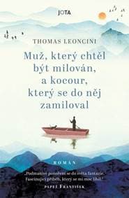 Muž, který chtěl být milován, a kocour, který se do něj zamiloval - Leoncini Thomas 1