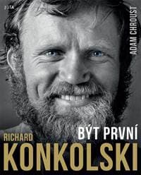 Richard Konkolski - Být první - Chroust Adam