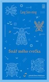 Snář mého cvrčka - Sien-ming Čang