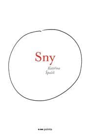 Sny - Kateřina Špaček 1