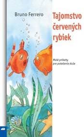Tajomstvo červených rybiek - Bruno Ferrero 1