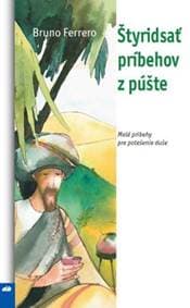 Štyridsať príbehov z púšte - Bruno Ferrero 1