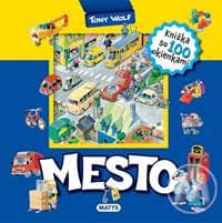 Mesto - knižka so 100 okienkami - Wolf Tony 1