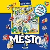 Město - knížka se 100 okénky (CZ) - Wolf Tony