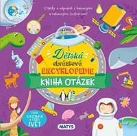 Dětská obrázková encyklopedie - Kniha otázek - Kolektív