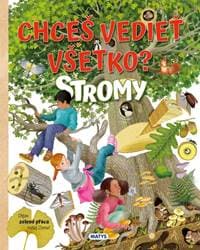 Chceš vedieť všetko? STROMY - autor neuvedený 1
