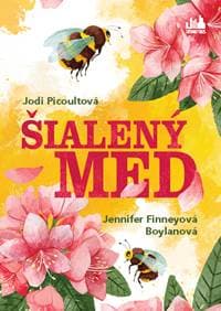 Šialený med - Jodi Picoult, Jennifer Finney Boylan 1