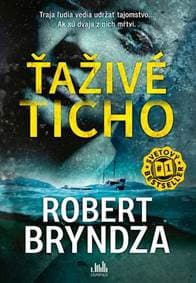 Ťaživé ticho - Robert Bryndza 1