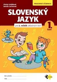 Slovenský jazyk pre 2.ročník ZŠ – Pracovná učebnica 1. - Hoštáková, Jarmila Zacharová Libuša