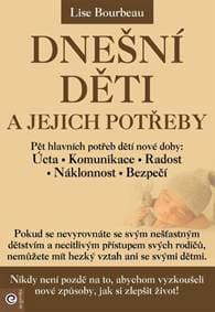 Dnešní děti a jejich potřeby - Bourbeau Lise