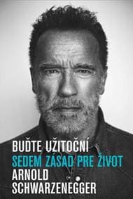 Buďte užitoční - Arnold Schwarzenegger 1