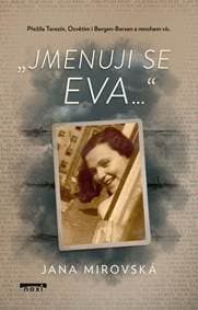 „Jmenuji se Eva…“ - Mirovská Jana 1