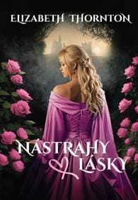 Nástrahy lásky - Thornton Elizabeth