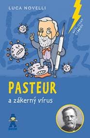 Pasteur a zákerný vírus - Novelli Luca