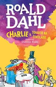 Charlie a továreň na čokoládu - Roald Dahl 1