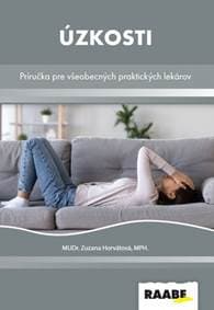 Úzkosti - príručka pre všeobecných praktických lekárov - Horvátová Zuzana