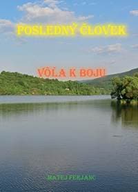 Posledný človek - Matej Ferjanc 1