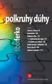 polkruhy dúhy - Tibor Ferko 1