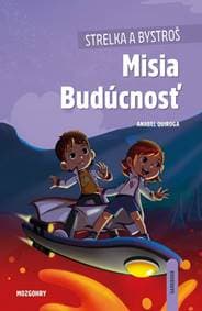 Strelka a Bystroš: Misia Budúcnosť - Quiroga Anabel 1