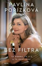 Bez filtra - Pořízková Pavlína