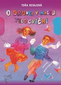 O druhej v malej telocvični - Revajová Toňa