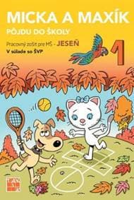 Jeseň - Micka a Maxík idú do školy PZ - Balleková Švárová, Markéta Kovaříková Jaroslava 1