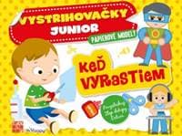 Keď vyrastiem - Vystrihovačky junior - Kolektív autorov 1