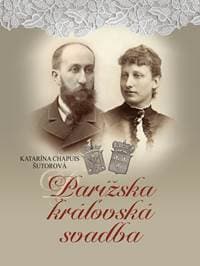 Parížska kráľovská svadba - Katarína Chapuis Šutorová 1