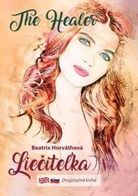 Liečiteľka - The healer - Horváthová Beatrix