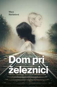 Dom Pri železnici - Haršániová Maya 1