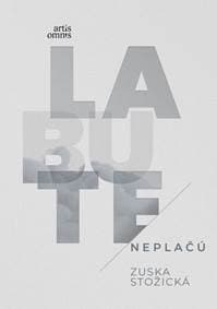 Labute neplačú - Stožická Zuska 1