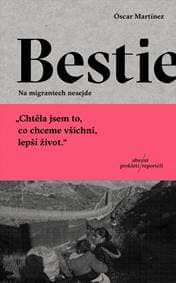 Bestie: Na migrantech nesejde - Martínez Óscar