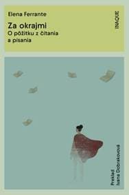 Za okrajmi - Elena Ferrante