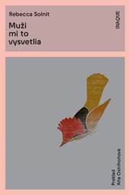 Muži mi to vysvetlia (2.vydanie) - Rebecca Solnit 1