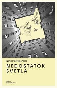 Nedostatok svetla - Nino Haratischwili 1