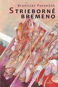 Strieborné bremeno - Potančok Branislav