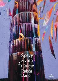 Spevy života a nádeje - Darío Rubén