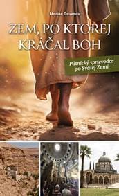 Zem, po ktorej kráčal Boh - Gavenda Marián 1