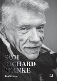 Som Richard Stanke - Ján Štrasser, Richard Stanke 1
