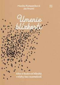 Umenie blízkosti - Ján Hrustič, Monika Kompaníková 1