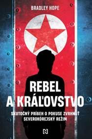 Rebel a kráľovstvo - Bradley Hope