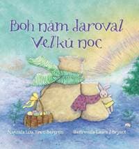 Boh nám daroval Veľkú noc - Lisa Tawn Bergren 1