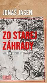 Zo starej záhrady - Jasen Jonáš