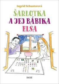 Šarlotka a jej bábika Elsa - Ingrid Schusterová