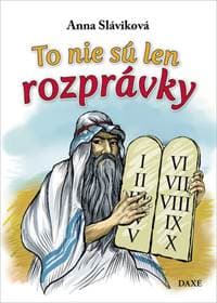 To nie sú len rozprávky - Anna Sláviková 1