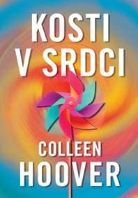 Kosti v srdci - Colleen Hoover